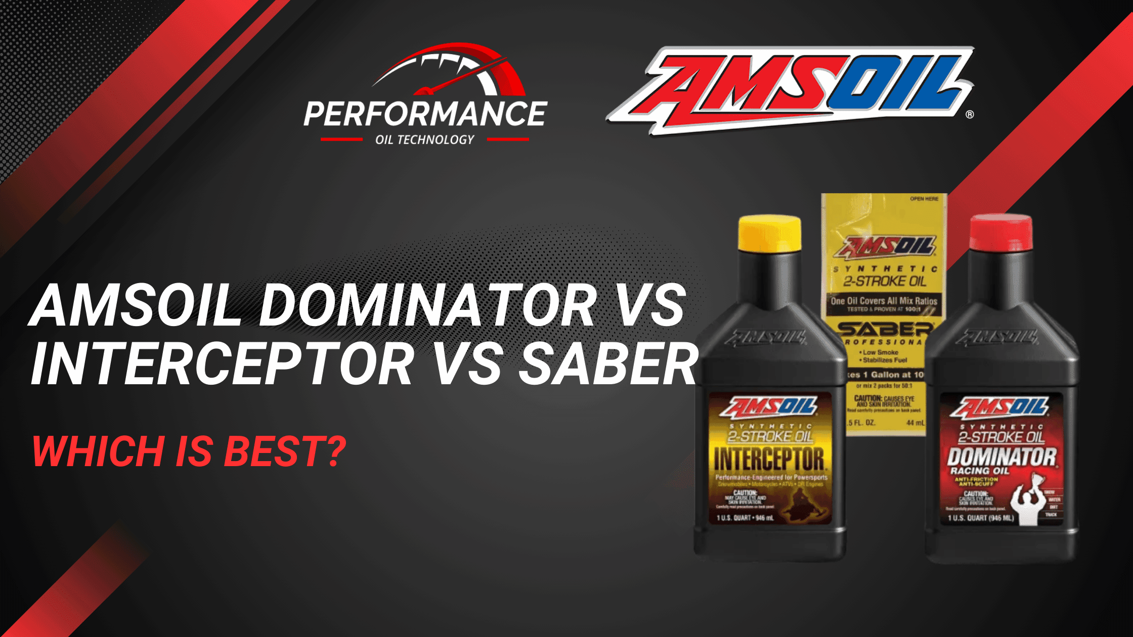 AMSOIL Dominator VS Interceptor VS Saber: Which is Best for What?