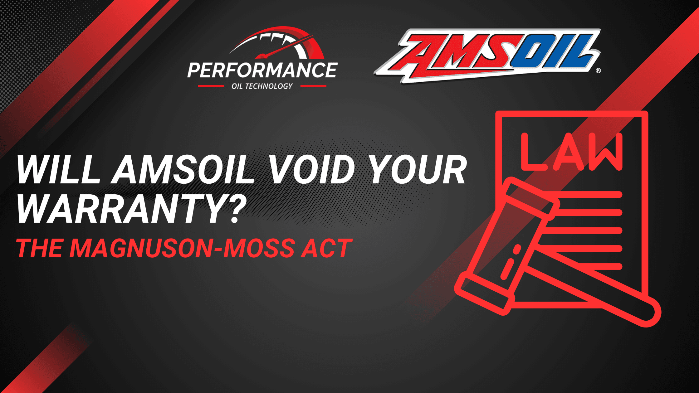 Will AMSOIL void your warranty? The Magnuson-Moss Act
